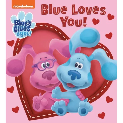 Blue Loves You! (Blue's Clues & You) - Board Book