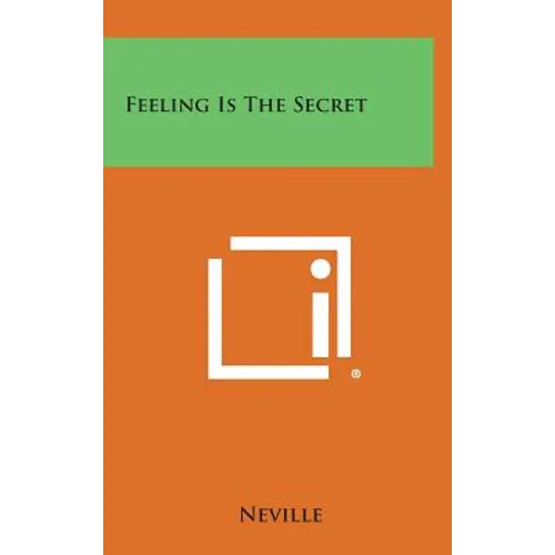 Feeling Is the Secret - Hardcover