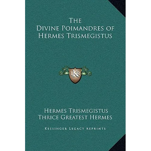 The Divine Poimandres of Hermes Trismegistus - Hardcover