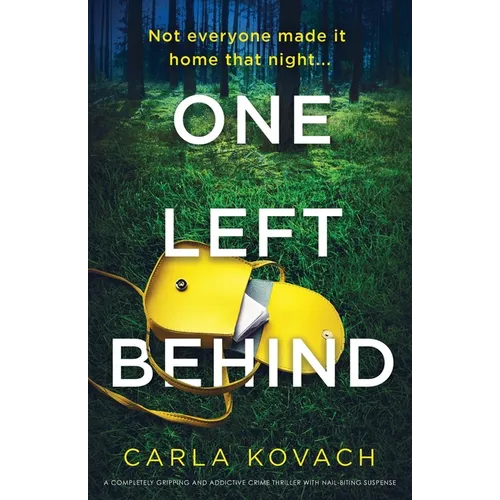 One Left Behind: A completely gripping and addictive crime thriller with nail-biting suspense - Paperback