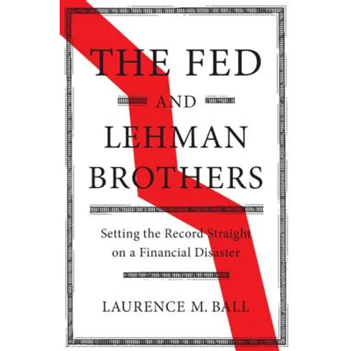 The Fed and Lehman Brothers - Hardcover