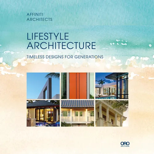 Lifestyle Architecture: Affiniti Architects - Hardcover