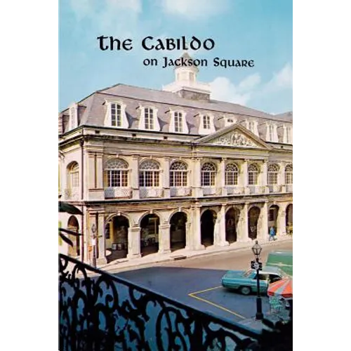 The Cabildo on Jackson Square - Paperback