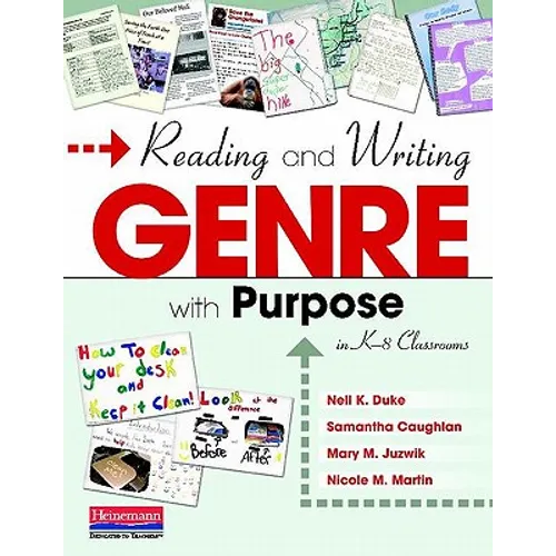 Reading and Writing Genre with Purpose in K-8 Classrooms - Paperback