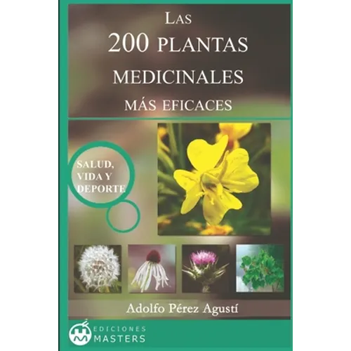 Las 200 Plantas Medicinales más eficaces - Paperback