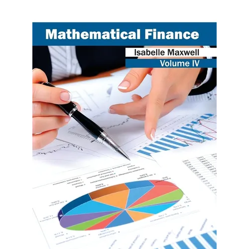 Mathematical Finance: Volume IV - Hardcover