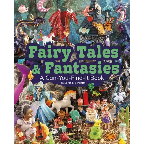 Fairy Tales and Fantasies: A Can-You-Find-It Book - Hardcover