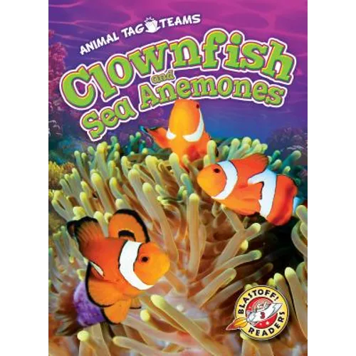 Clownfish and Sea Anemones - Library Binding