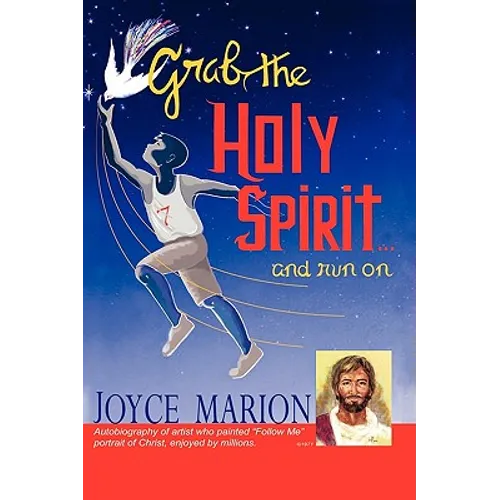 GRAB THE HOLY SPIRIT...and run on - Paperback