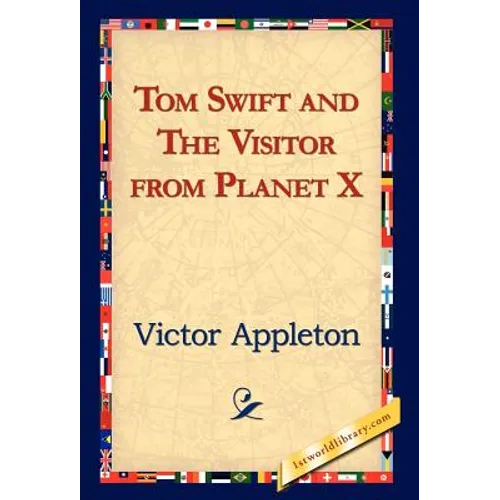 Tom Swift and the Visitor from Planet X - Hardcover