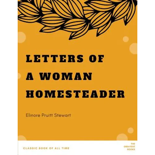 Letters of a Woman Homesteader - Paperback