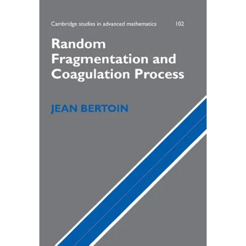 Random Fragmentation and Coagulation Processes - Hardcover