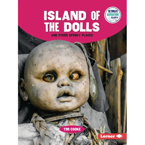 Island of the Dolls and Other Spooky Places - Paperback