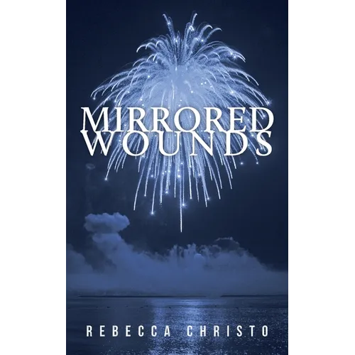 Mirrored Wounds - Paperback