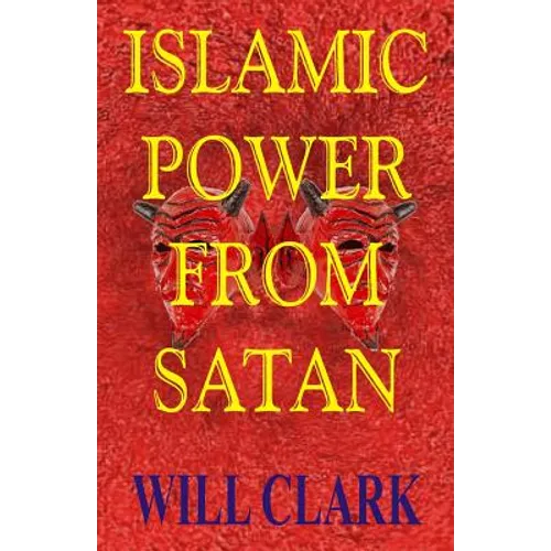 Islamic Power From Satan - Paperback