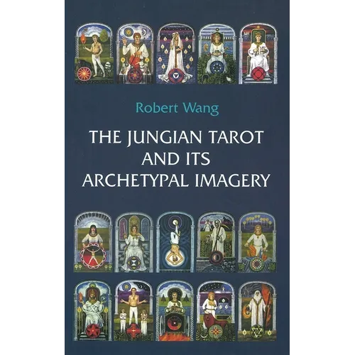 The Jungian Tarot and Its Archetypal Imagery - Paperback