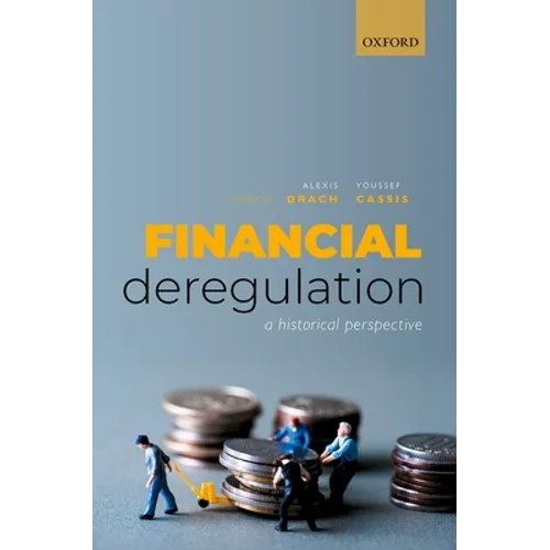 Financial Deregulation: A Historical Perspective - Hardcover