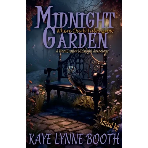 Midnight Garden: Where Dark Tales Grow - Paperback