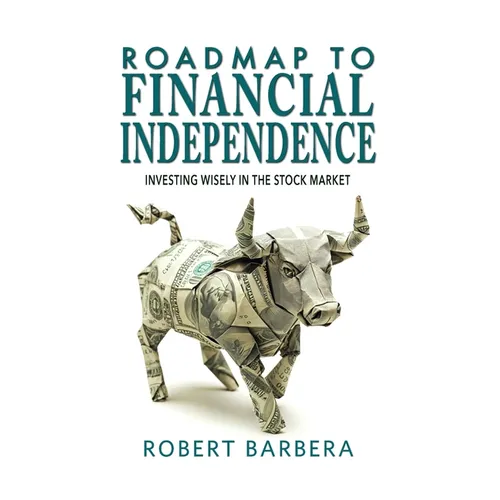 Roadmap to Financial Independence - Paperback