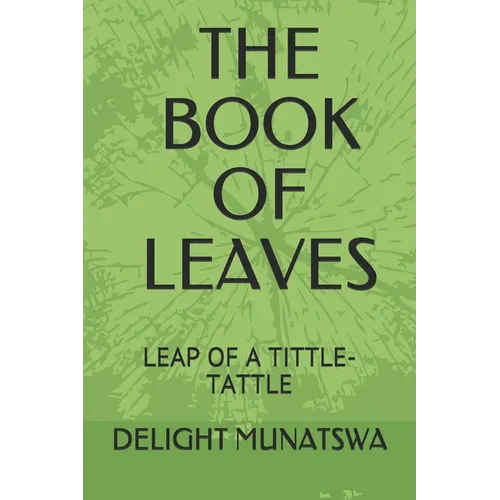 The Book of Leaves: Leap of a Tittle-Tattle - Paperback