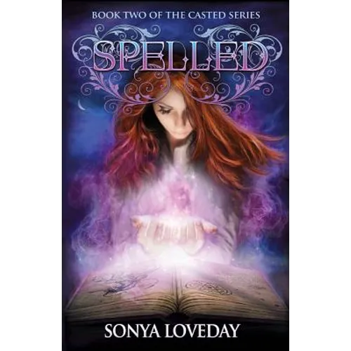 Spelled: Book 2 of the Casted Series - Paperback