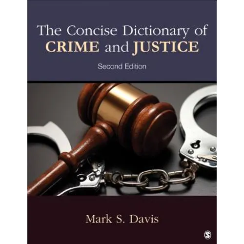 The Concise Dictionary of Crime and Justice - Paperback