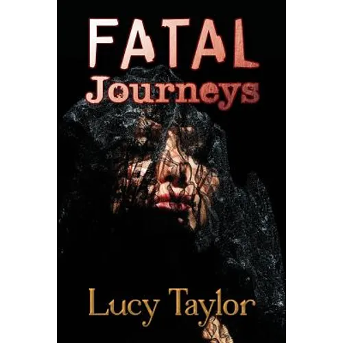 Fatal Journeys - Paperback