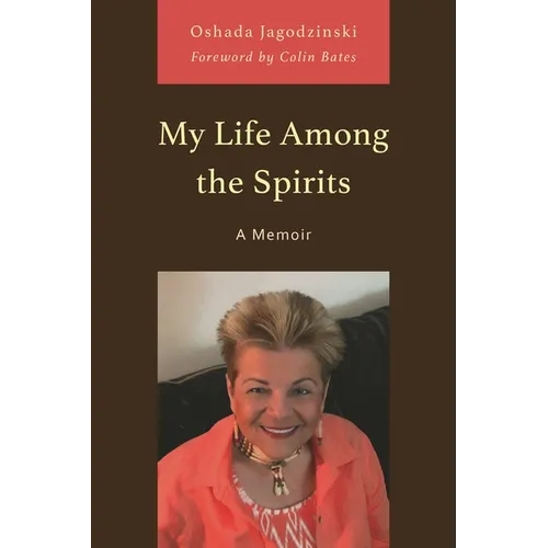 My Life Among the Spirits: A Memoir - Paperback