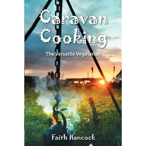 Caravan Cooking: The Versatile Vegetarian - Paperback