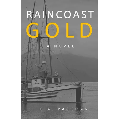 Raincoast Gold - Paperback