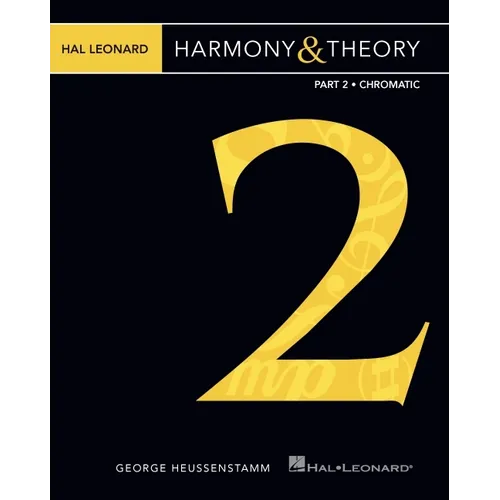 Hal Leonard Harmony & Theory - Part 2: Chromatic - Paperback