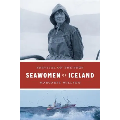 Seawomen of Iceland: Survival on the Edge - Hardcover