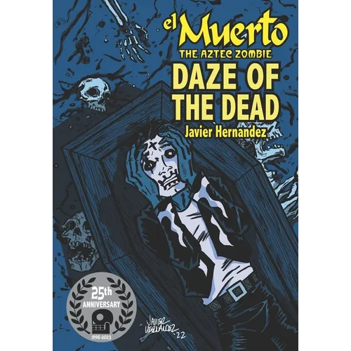 El Muerto the Aztec Zombie: Daze of the Dead - Paperback