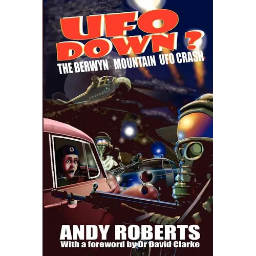 UFO Down: The Berwyn Mountain UFO Crash - Paperback