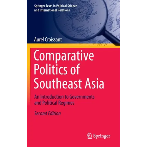 Comparative Politics of Southeast Asia: An Introduction to Governments and Political Regimes - Hardcover