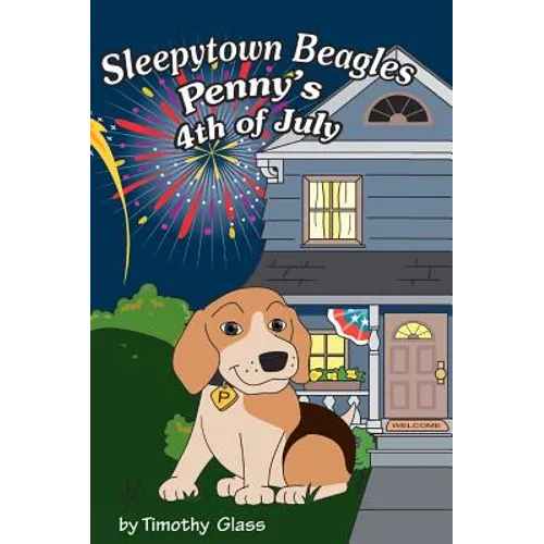 Sleepytown Beagles, Penny's 4th of July - Hardcover