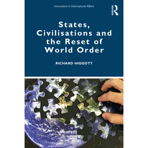 States, Civilisations and the Reset of World Order - Paperback