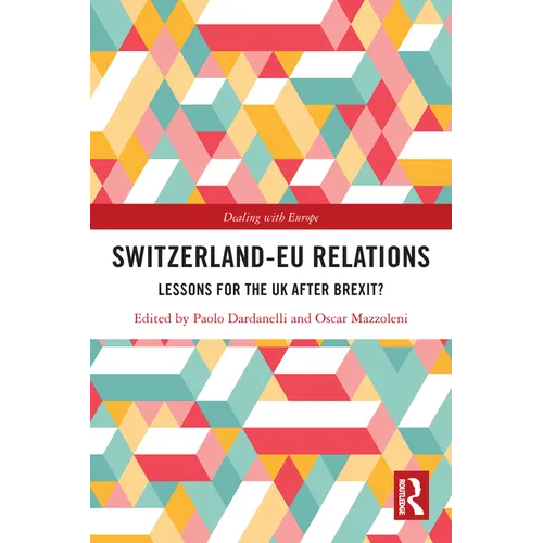 Switzerland-EU Relations: Lessons for the UK after Brexit? - Paperback