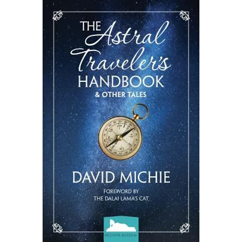The Astral Traveler's Handbook & Other Tales - Paperback