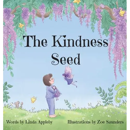 The Kindness Seed - Hardcover
