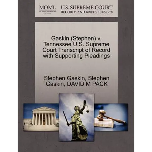 Gaskin (Stephen) V. Tennessee U.S. Supreme Court Transcript of Record with Supporting Pleadings - Paperback