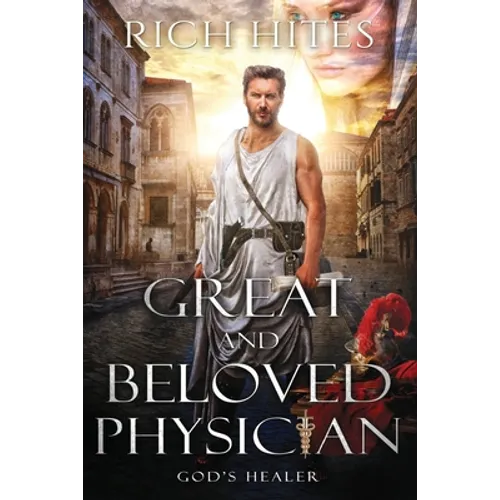 Great and Beloved Physician: God's Healer - Paperback
