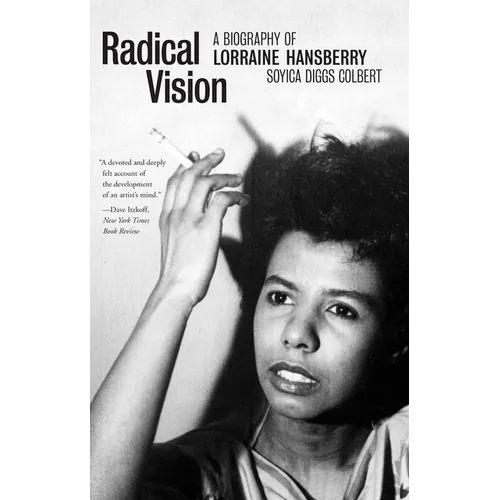Radical Vision: A Biography of Lorraine Hansberry - Paperback