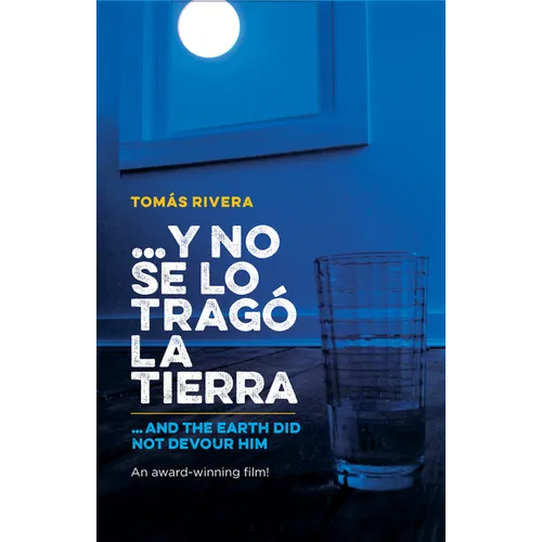 Y No Se Lo Trago La Tierra / ...and the Earth Did Not Devour Him - Paperback