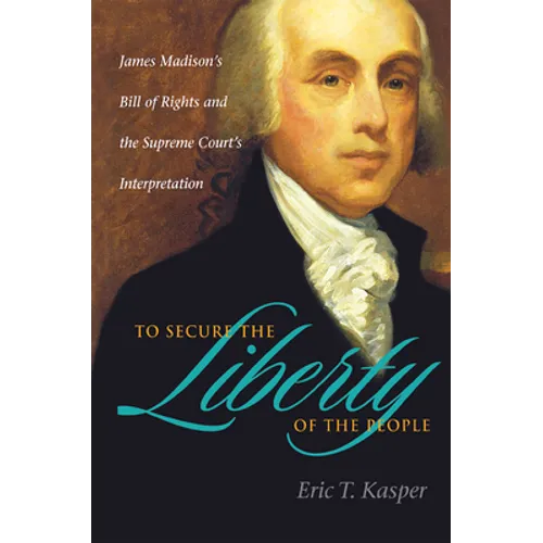 To Secure the Liberty of the People - Hardcover
