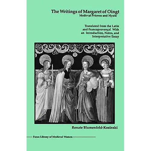 The Writings of Margaret of Oingt: Medieval Prioress and Mystic - Paperback