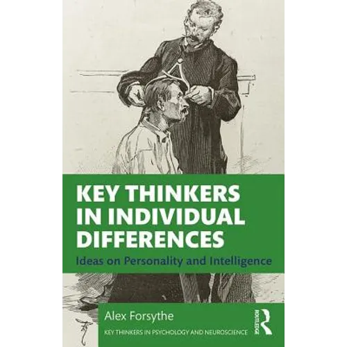 Key Thinkers in Individual Differences: Ideas on Personality and Intelligence - Paperback