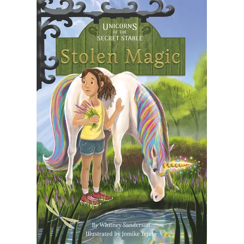 Unicorns of the Secret Stable: Stolen Magic: Book 3 - Paperback