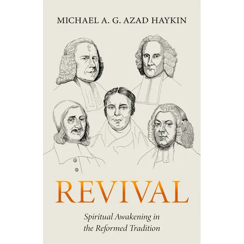 Revival: Spiritual Awakening in the Reformed Tradition - Paperback
