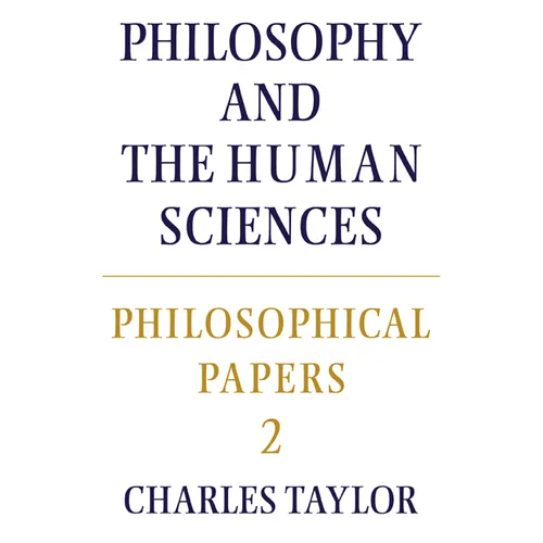 Philosophical Papers: Volume 2, Philosophy and the Human Sciences - Paperback